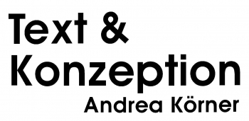 Text & Konzeption Andrea Körner